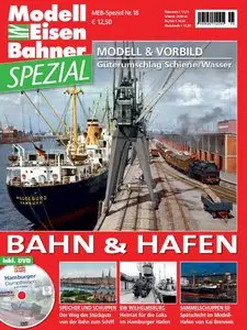 Modelleisenbahner - Magazin für Vorbild und Modell Spezial No.18: Bahn & Hafen (2014)