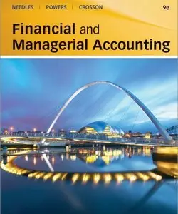 Financial and Managerial Accounting, 9th Edition (repost)