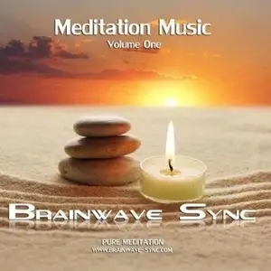 Brainwave-Sync - Meditation Music Volume One