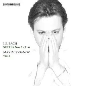 Maxim Rysanov - Bach: Suites No 2, 3 And 6 (2014)