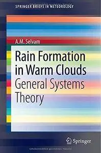 Rain Formation in Warm Clouds: General Systems Theory (Repost)