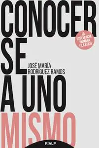 «Conocerse a uno mismo» by José María Rodríguez Ramos