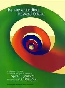 Spiral Dynamics - The Never Ending Quest