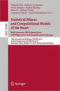Statistical Atlases and Computational Models of the Heart. Multi-Sequence CMR Segmentation, CRT-EPiggy and LV Full Quant