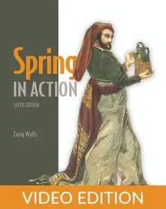 Spring in Action, Sixth Edition, Video Edition
