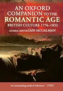 An Oxford Companion to The Romantic Age: British Culture 1776-1832 (repost)