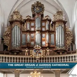 Kristian Krogsøe, Anders Johnsson - The Great Organ of Aarhus Cathedral (2023)