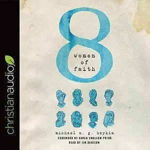 Eight Women of Faith [Audiobook]