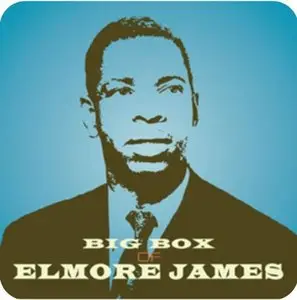 Elmore James - Big Box of Elmore James (2013) [6 CDs]