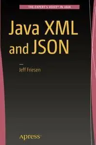 Java XML and JSON by JEFF FRIESEN  (repost)