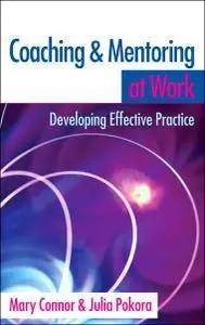 Coaching and Mentoring at Work: Developing Effective Practice (repost)