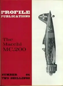 The Macchi MC.200 (Profile Publications Number 64)