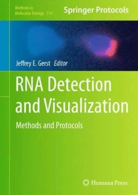 RNA Detection and Visualization: Methods and Protocols