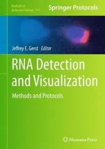 RNA Detection and Visualization: Methods and Protocols