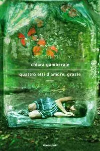 Chiara Gamberale - Quattro etti d'amore, grazie (Repost)