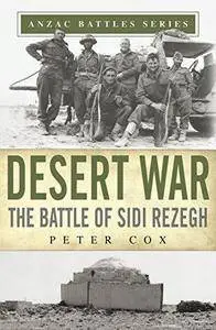 Desert war : the Battle of Sidi Rezegh