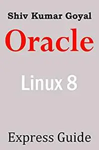 Oracle Linux Express Guide version 8