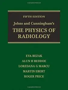 Johns and Cunningham's The Physics of Radiology, 5th Edition