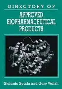 Directory of Approved Biopharmaceutical Products (Repost)