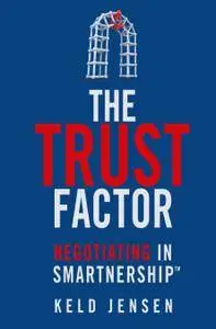 The Trust Factor: Negotiating in SMARTnership (Repost)