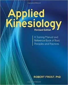Applied Kinesiology, Revised Edition