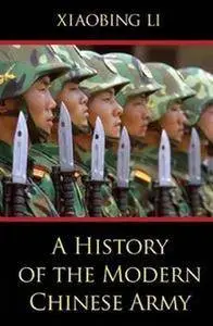 A History of the Modern Chinese Army (Repost)