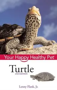 Turtle: Your Happy Healthy Pet [Repost]