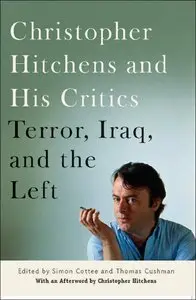 Christopher Hitchens and His Critics: Terror, Iraq, and the Left