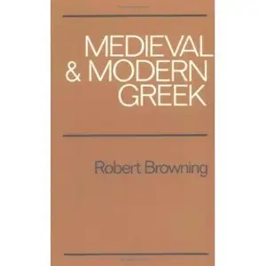 Medieval and Modern Greek by Robert Browning