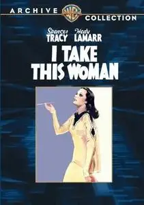 I Take This Woman (1940)