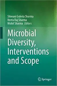 Microbial Diversity, Interventions and Scope