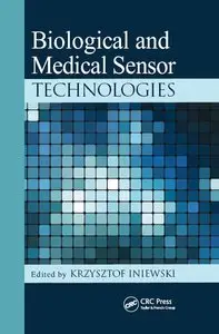 Biological and Medical Sensor Technologies (Devices, Circuits, and Systems)