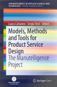 Models, Methods and Tools for Product Service Design: The Manutelligence Project