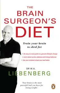 «The Brain Surgeon’s Diet» by Adriaan Liebenberg