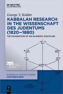 The Discourse on Kabbalah in the Wissenschaft Des Judentums, 1820-1880 (Europäisch-jüdische Studien - Beiträge)