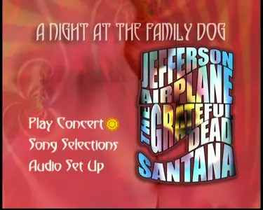 Jefferson Airplane, The Grateful Dead, Santana - A Night at the Family Dog (2008) Repost