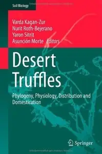 Desert Truffles: Phylogeny, Physiology, Distribution and Domestication [Repost]