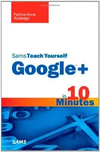 Sams Teach Yourself Google+ in 10 Minutes 1st Edition