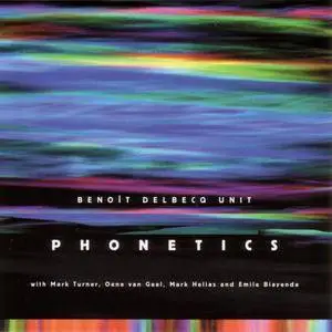 Benoit Delbecq Unit - Phonetics (2004/2012) [DSD64 + Hi-Res FLAC]