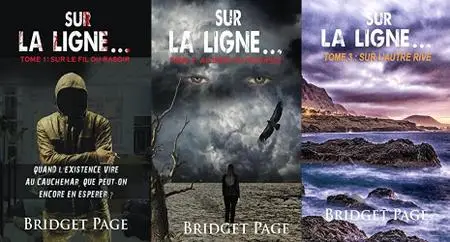Bridget Page, "Sur la ligne...", 3 tomes