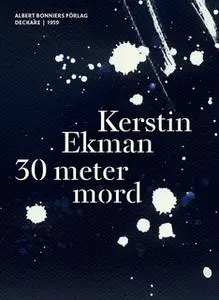 «30 meter mord» by Kerstin Ekman