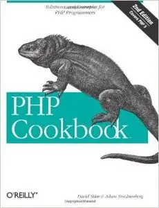 PHP Cookbook: Solutions and Examples for PHP Programmers by Adam Trachtenberg [Repost]