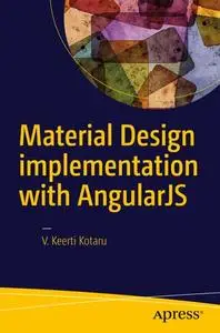 Material Design implementation with AngularJS: UI Component Framework (Repost)