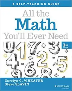 All the Math You'll Ever Need, 3rd Edition