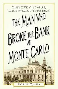 «The Man Who Broke the Bank at Monte Carlo» by Quinn Robin