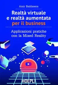 Amir Baldissera - Realtà virtuale e realtà aumentata per il business