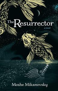 The Resurrector: A Novel