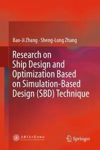 Research on Ship Design and Optimization Based on Simulation-Based Design (SBD) Technique (Repost)