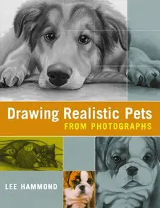Drawing Realistic Pets from Photographs 