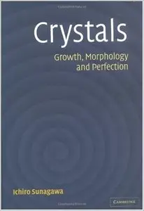 Crystals: Growth, Morphology, & Perfection (repost)